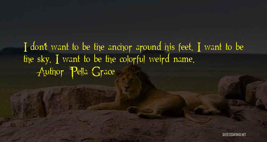 His Love Quotes By Pella Grace