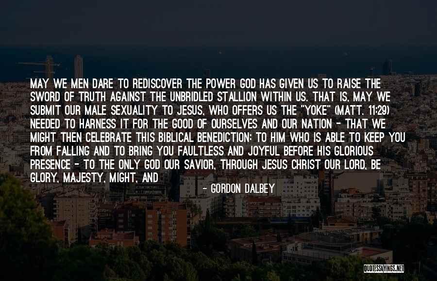 His Majesty Quotes By Gordon Dalbey His Majesty Quotes By Gordon Dalbey