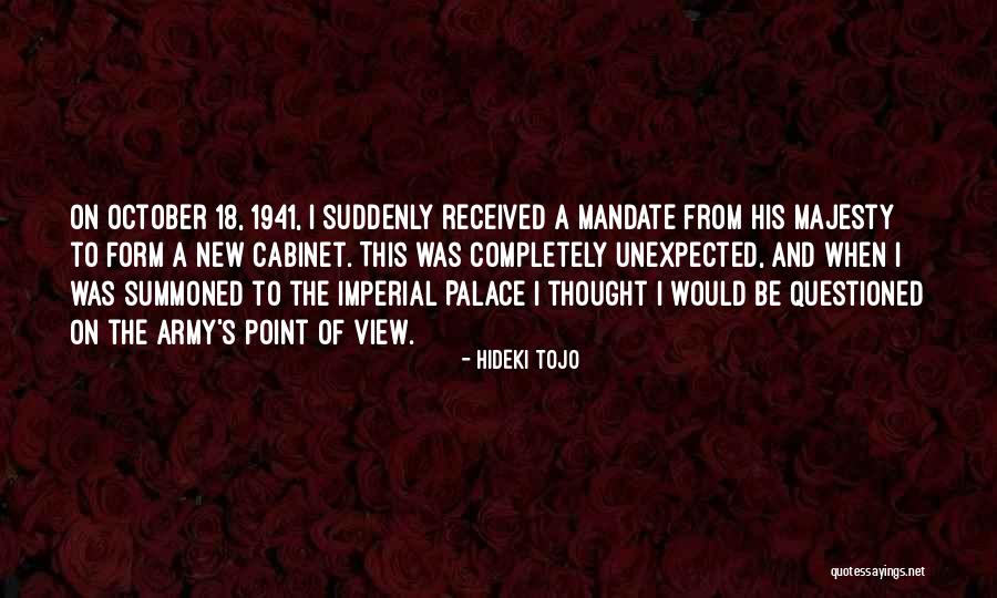 His Majesty Quotes By Hideki Tojo His Majesty Quotes By Hideki Tojo