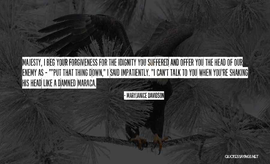 His Majesty Quotes By MaryJanice Davidson His Majesty Quotes By MaryJanice Davidson