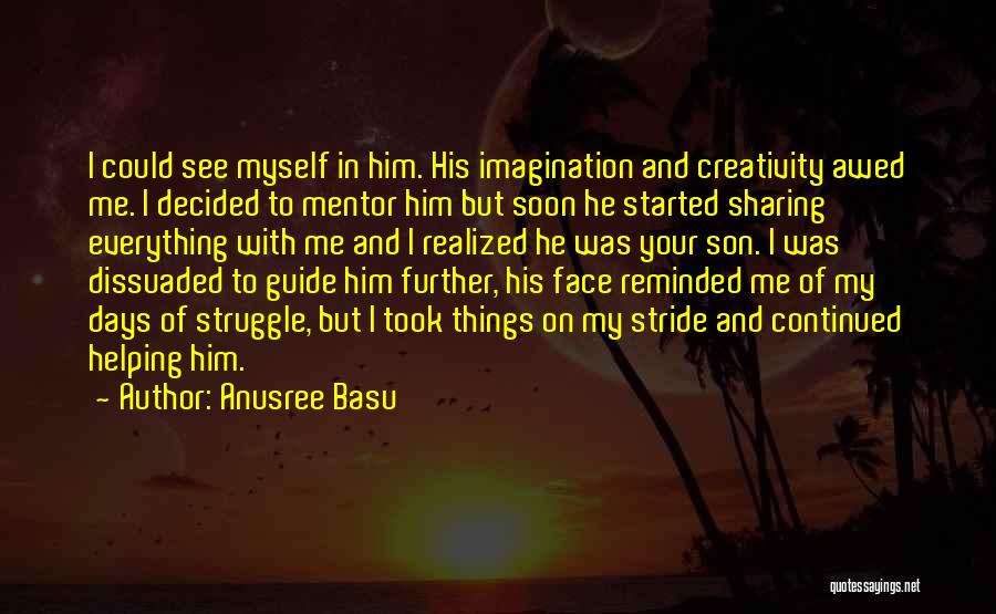 His My Life Quotes By Anusree Basu