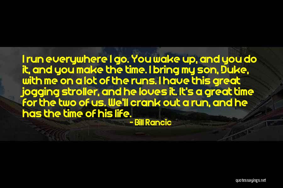 His My Life Quotes By Bill Rancic