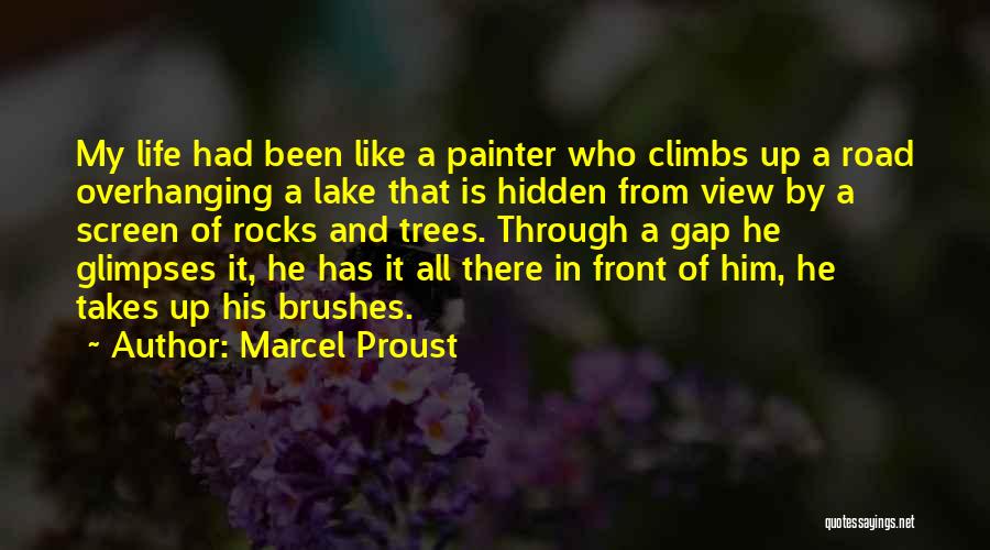 His My Life Quotes By Marcel Proust
