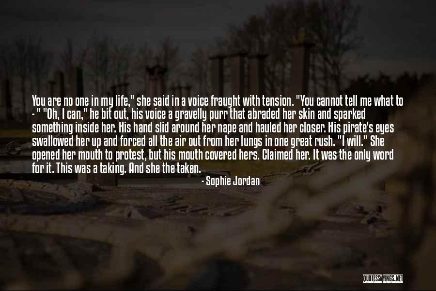 His My Life Quotes By Sophie Jordan His My Life Quotes By Sophie Jordan