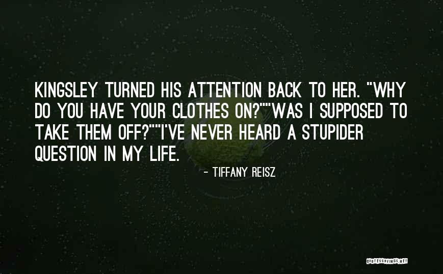 His My Life Quotes By Tiffany Reisz