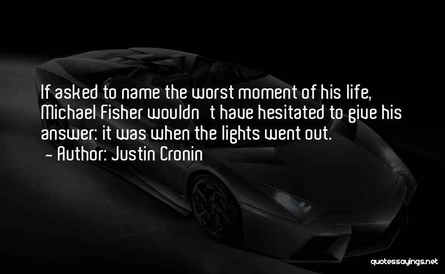 His Name Quotes By Justin Cronin