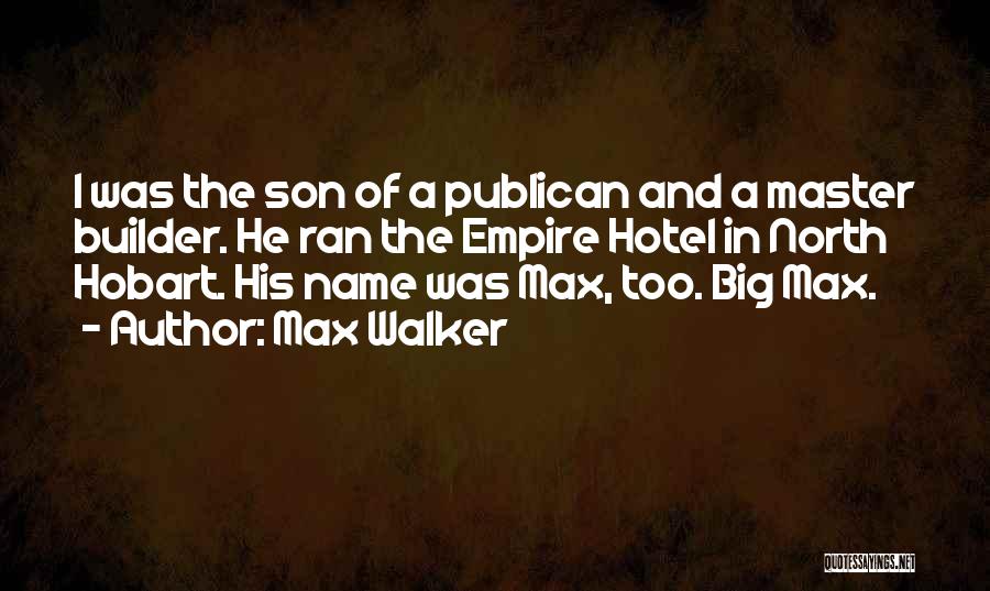 His Name Quotes By Max Walker