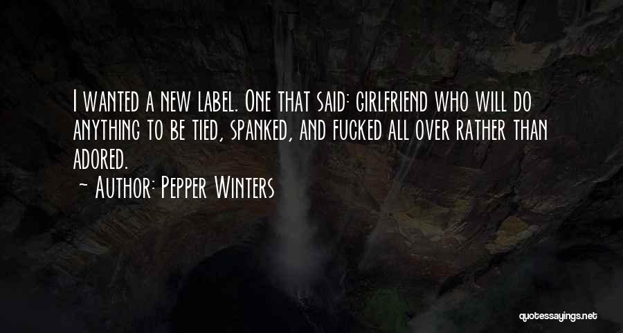 His New Girlfriend Quotes By Pepper Winters