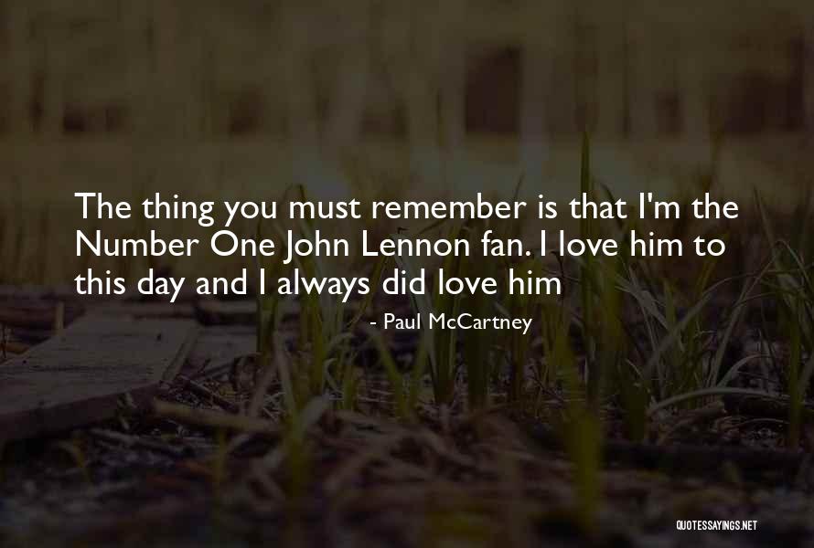 His Number One Fan Quotes By Paul McCartney