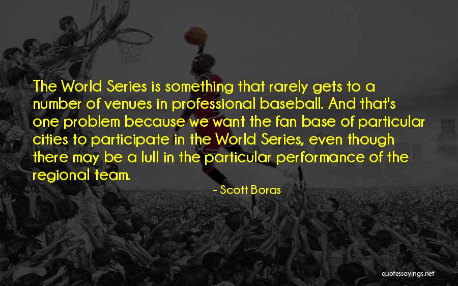 His Number One Fan Quotes By Scott Boras