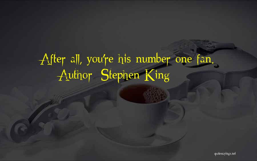 His Number One Fan Quotes By Stephen King