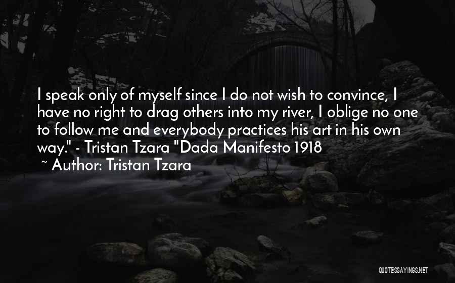 His One And Only Quotes By Tristan Tzara