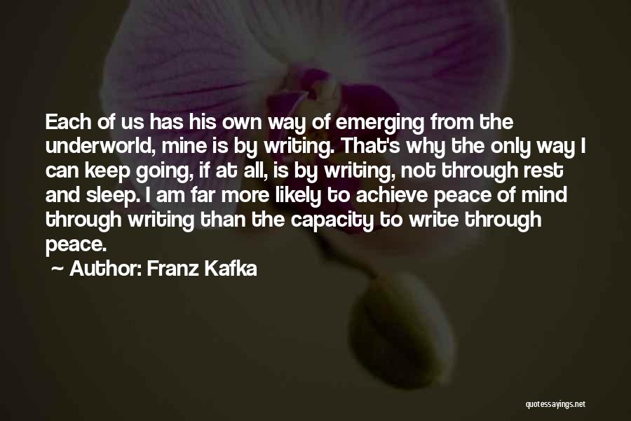 His Own Write Quotes By Franz Kafka