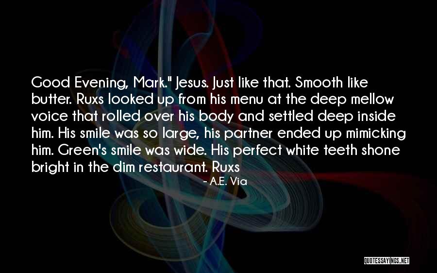 His Perfect Smile Quotes By A.E. Via His Perfect Smile Quotes By A.E. Via