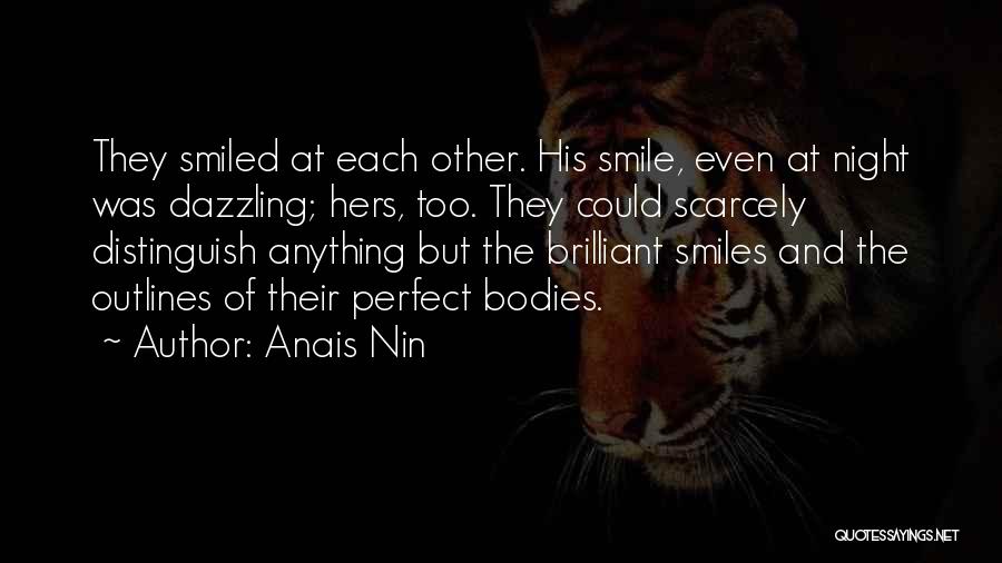 His Perfect Smile Quotes By Anais Nin