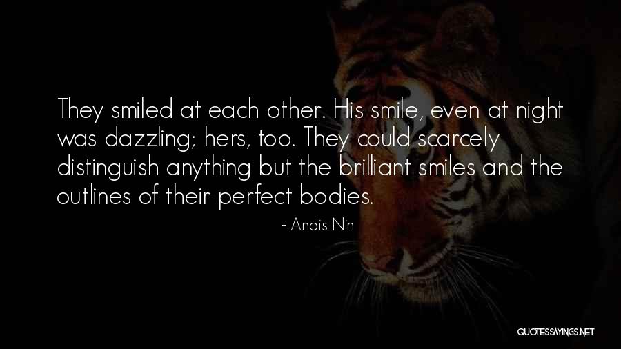 His Perfect Smile Quotes By Anais Nin