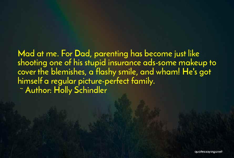 His Perfect Smile Quotes By Holly Schindler