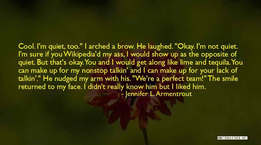 His Perfect Smile Quotes By Jennifer L. Armentrout