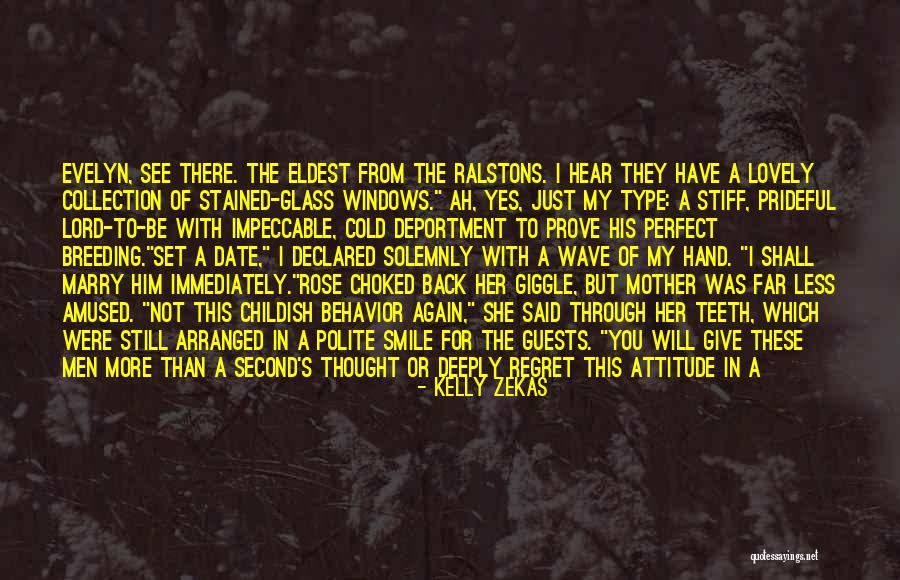 His Perfect Smile Quotes By Kelly Zekas His Perfect Smile Quotes By Kelly Zekas