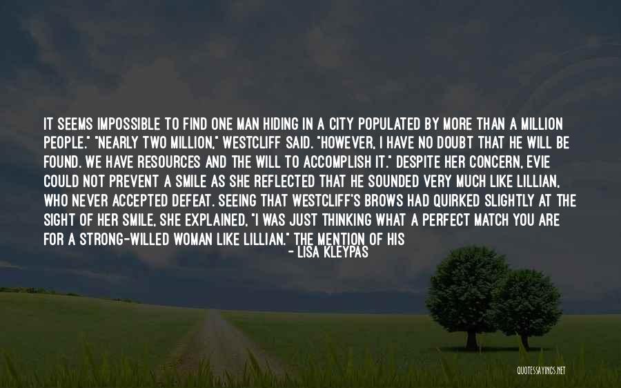His Perfect Smile Quotes By Lisa Kleypas His Perfect Smile Quotes By Lisa Kleypas