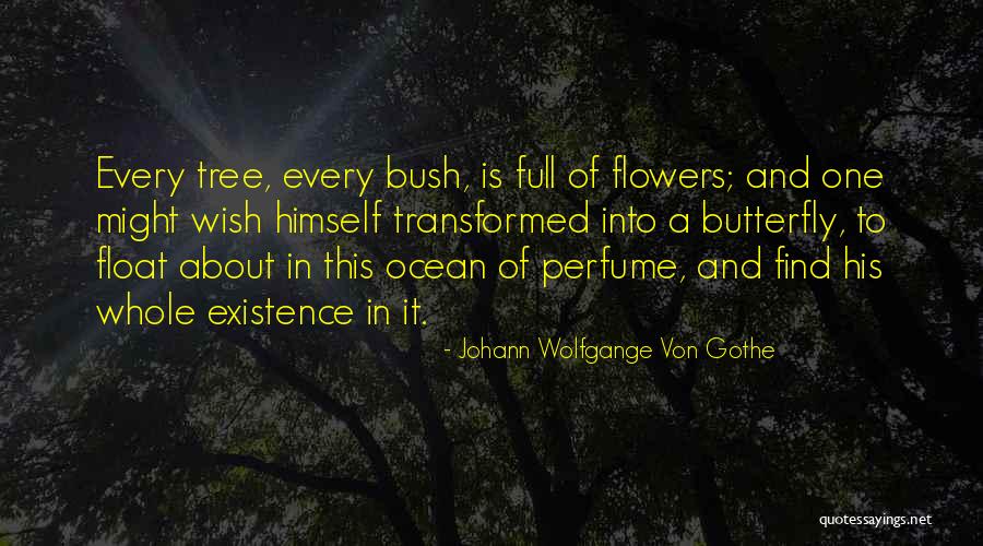 His Perfume Quotes By Johann Wolfgange Von Gothe