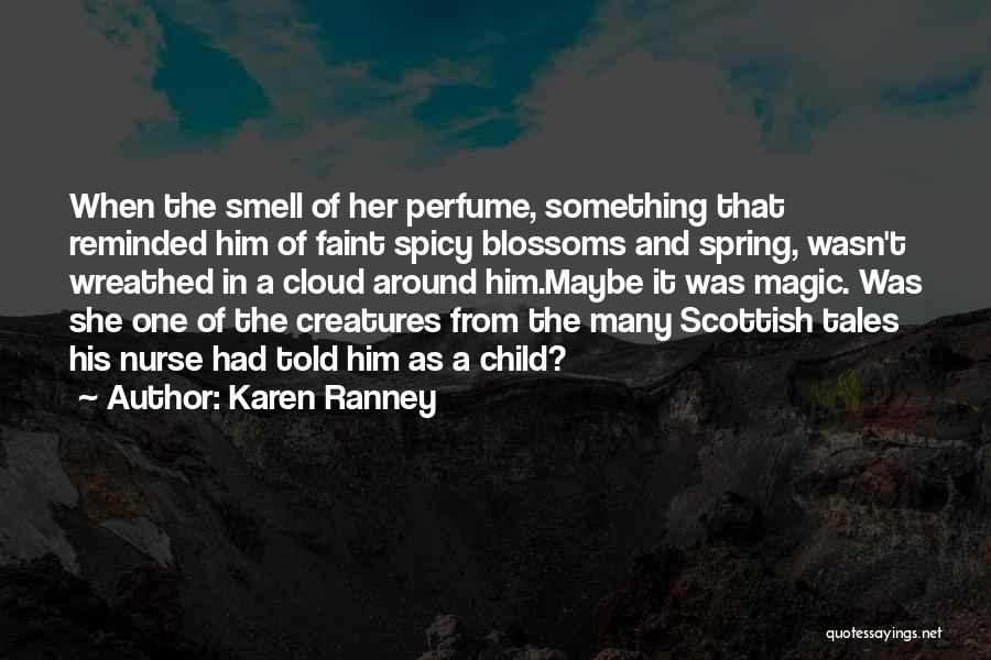 His Perfume Quotes By Karen Ranney