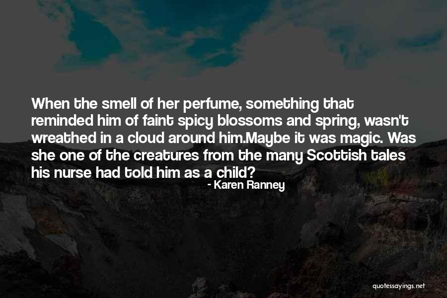 His Perfume Quotes By Karen Ranney