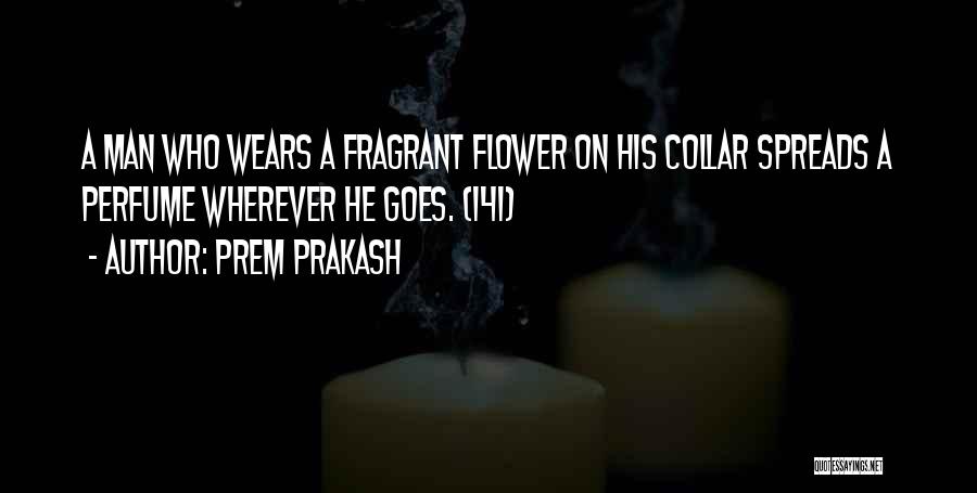 His Perfume Quotes By Prem Prakash