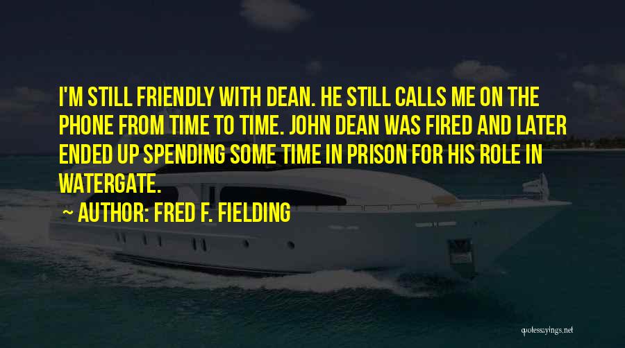 His Phone Calls Quotes By Fred F. Fielding