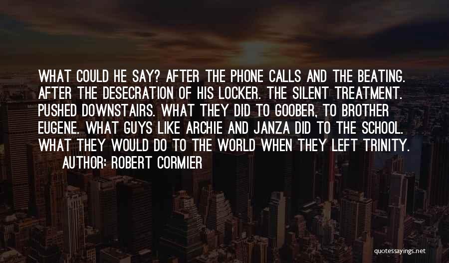 His Phone Calls Quotes By Robert Cormier