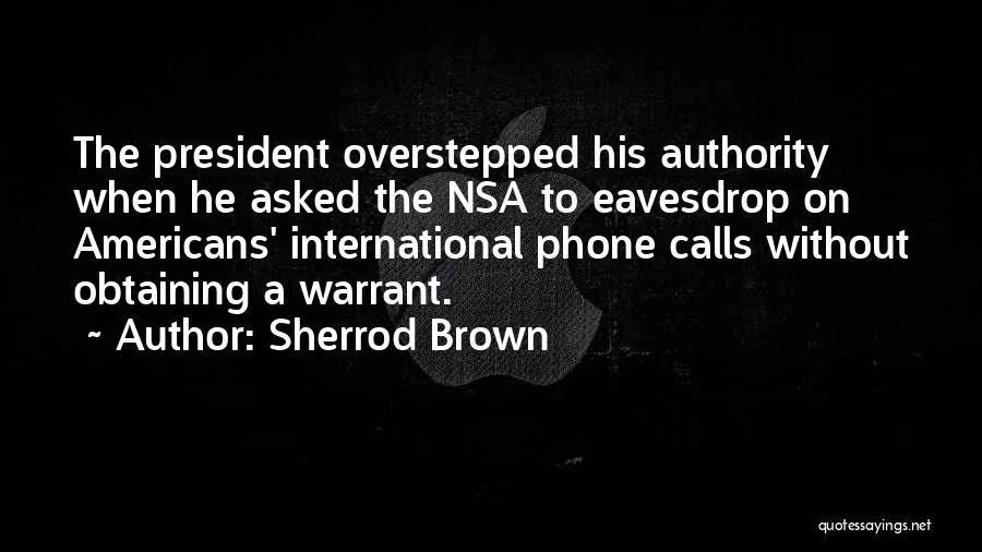 His Phone Calls Quotes By Sherrod Brown