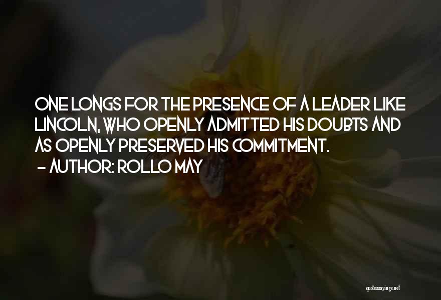 His Presence Quotes By Rollo May