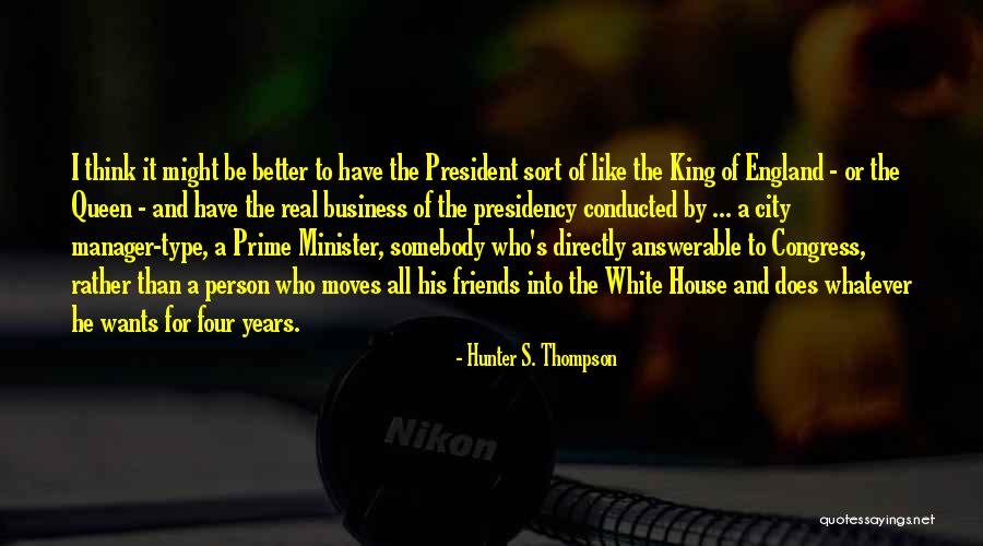 His Queen Quotes By Hunter S. Thompson