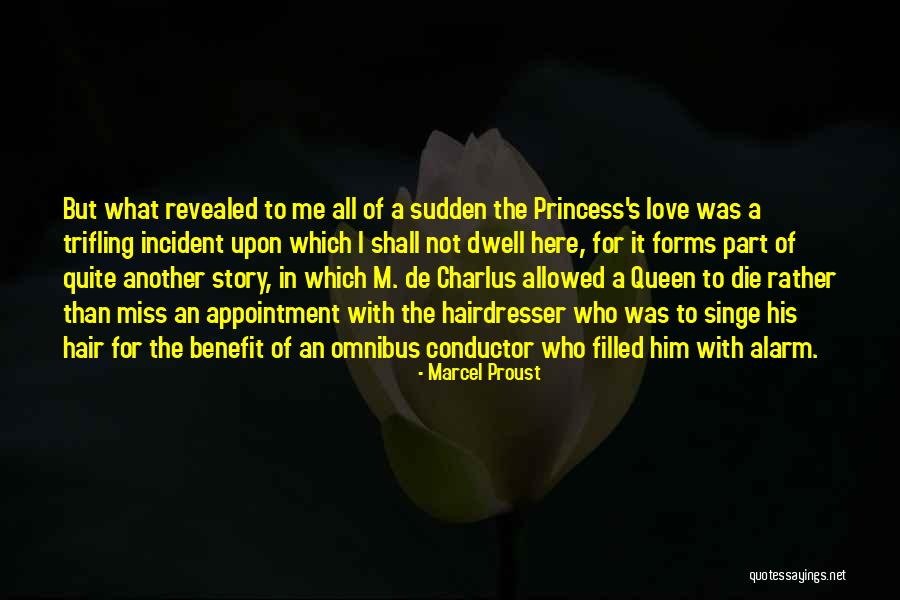 His Queen Quotes By Marcel Proust