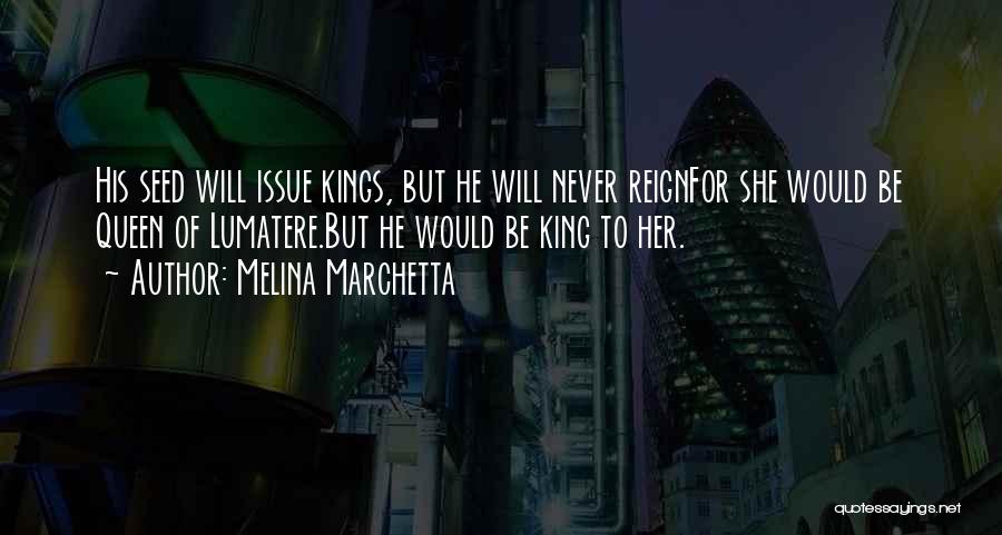 His Queen Quotes By Melina Marchetta