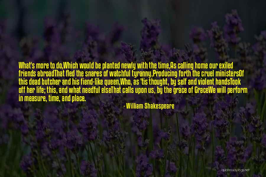 His Queen Quotes By William Shakespeare