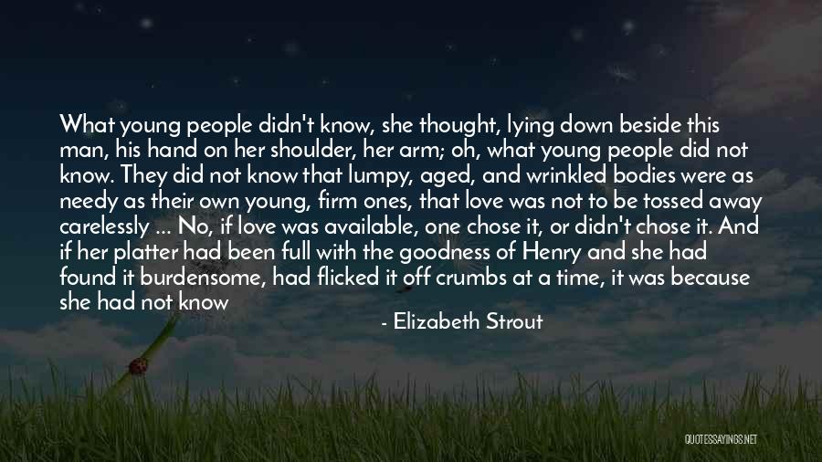 His Shoulder Love Quotes By Elizabeth Strout