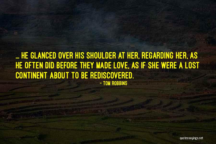 His Shoulder Love Quotes By Tom Robbins