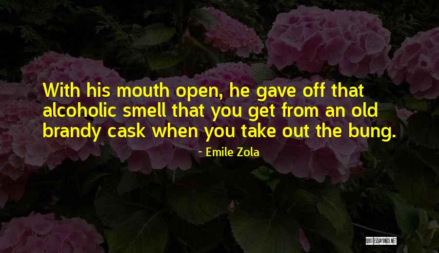 His Smell Quotes By Emile Zola