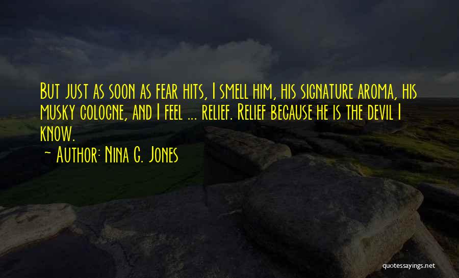 His Smell Quotes By Nina G. Jones