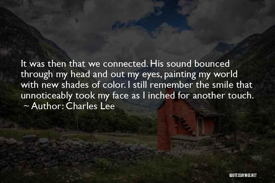 His Smile Love Quotes By Charles Lee