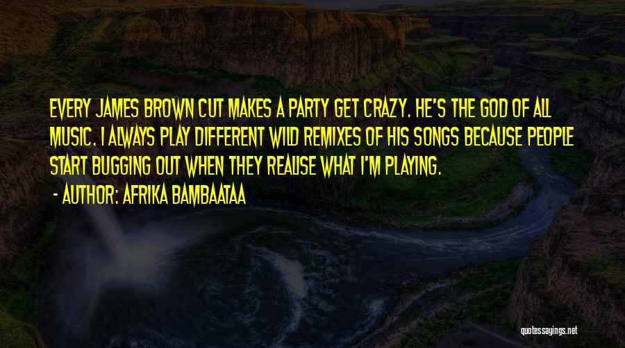 His Songs Quotes By Afrika Bambaataa