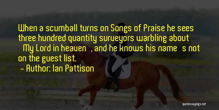 His Songs Quotes By Ian Pattison