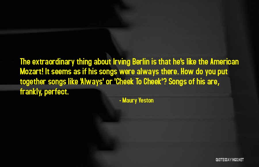 His Songs Quotes By Maury Yeston