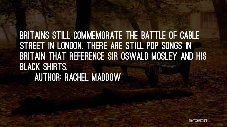 His Songs Quotes By Rachel Maddow