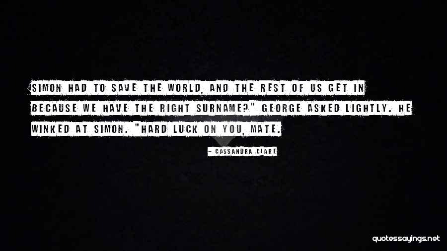 His Surname Quotes By Cassandra Clare His Surname Quotes By Cassandra Clare