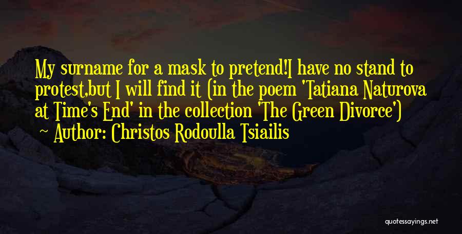 His Surname Quotes By Christos Rodoulla Tsiailis
