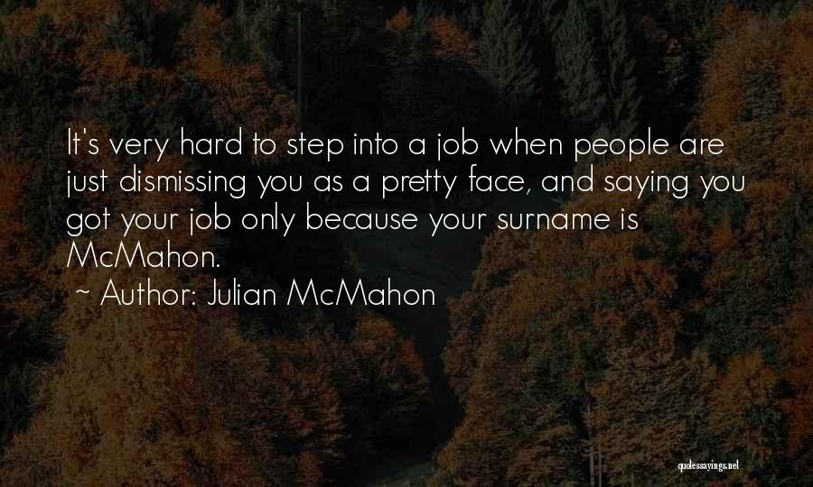 His Surname Quotes By Julian McMahon