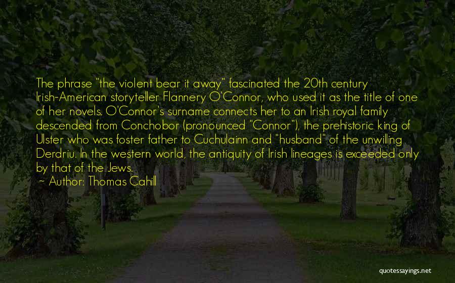 His Surname Quotes By Thomas Cahill