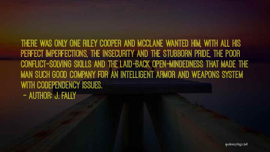 His The Only One Quotes By J. Fally